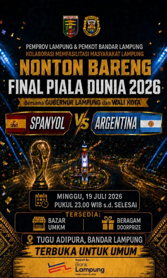 
 Malam Ini, Pemprov Lampung-Pemkot Bandar Lampung Gelar Nobar Final Piala Dunia di Bundaran Adipura Yuk! Ramein
